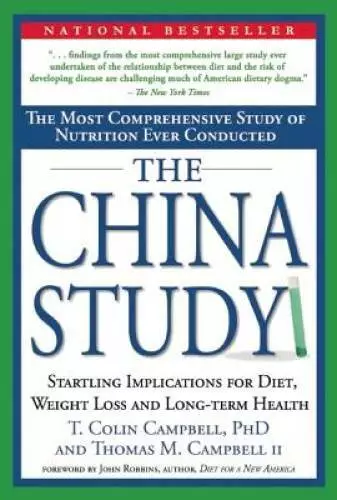 The China Study: The Most Comprehensive Study of Nutrition Ever Cond - VERY GOOD