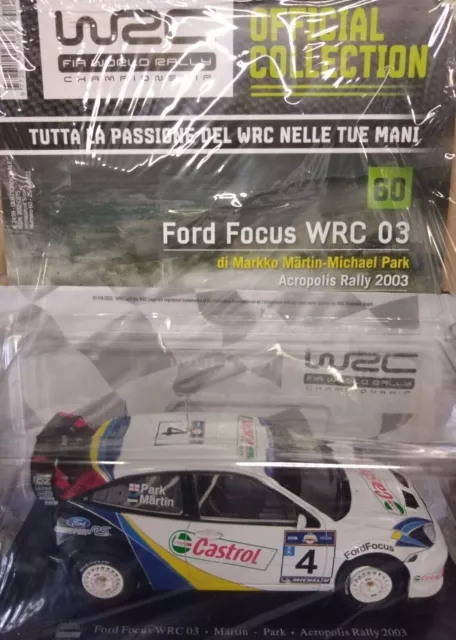 FORD FOCUS WRC 03 MARTIN-PARK ACROPOLI WRC AUTO LEGGENDARIE DA RALLY n.60 1:24