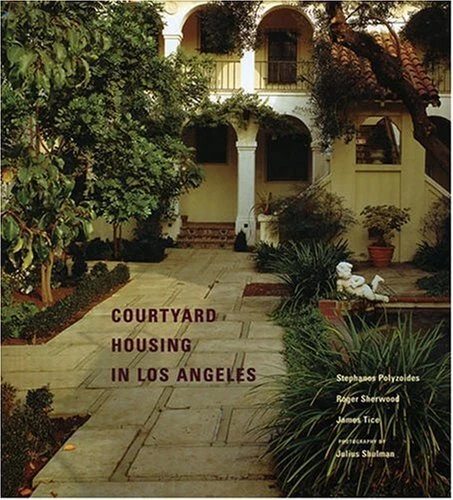 COURTYARD HOUSING IN LOS ANGELES By Julius Shulman & S. Polyzoides **BRAND NEW**