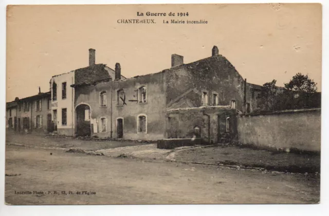 CHANTEHEUX Meurthe et Moselle CPA 54 the town hall burned war ruins 1914