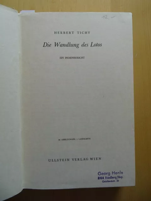 Die Wandlung des Lotos - 1951 - von Herbert Tichy - Ein Indienbericht - 54 Abb. 2