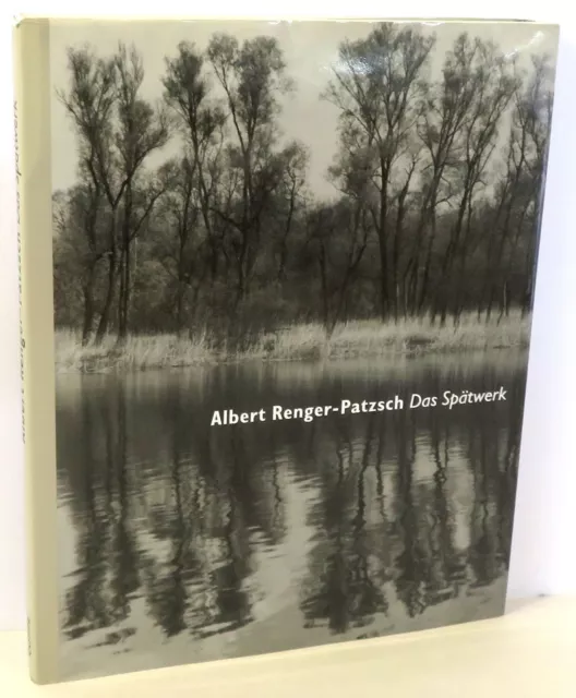 Albert Renger-Patzsch Das Spatwerk / 1st Edition 1997