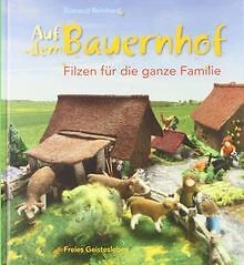 Auf dem Bauernhof: Filzen für die ganze Familie von... | Buch | Zustand sehr gut