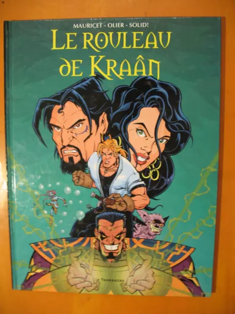 Le Rouleau de Kraân par Mauricet, Olier & Solid. éditions Le TEMERAIRE EO