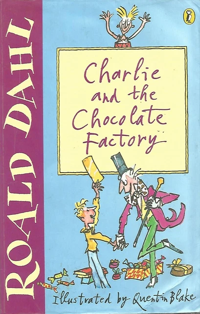 ROALD DAHL - CHARLIE AND THE CHOCOLATE FACTORY - Children's Book £1.00 ...