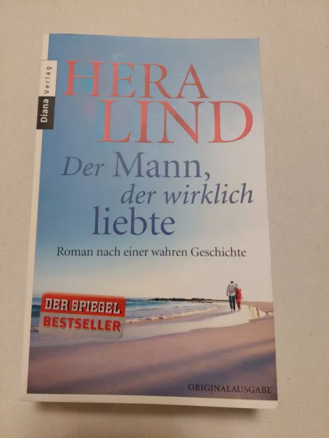 Der Mann, der wirklich liebte von Hera Lind (2010, Taschenbuch)