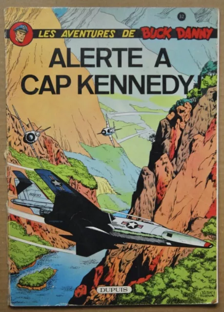 Buck Danny - Tome 32 - Alerte A Cap Kennedy - Hubinon - Dupuis 1973 -  Bon Etat