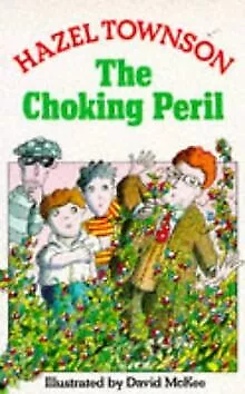 The Choking Peril von Townson, Hazel | Buch | Zustand gut