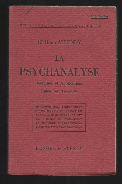 LA PSYCHANALYSE PAR Dr René Allendy 1931 Denoël & Steele Pages Non
