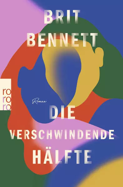 Die verschwindende Hälfte | Brit Bennett | 2022 | deutsch | The Vanishing Half