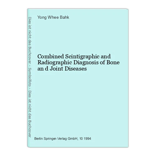 COMBINED SCINTIGRAPHIC AND Radiographic Diagnosis of Bone an d Joint ...