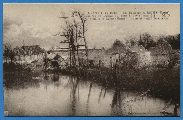 CPA: Environs de Reims - Ruines du Château au Petit Sillery.../ Guerre 14-18