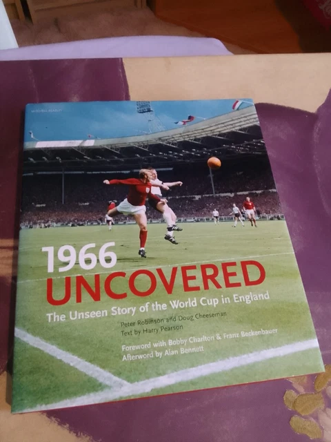 1966 UNCOVERED THE Unseen Story Of The World Cup In England Hardback ...