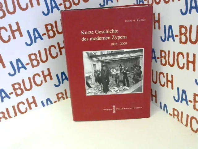 Kurze Geschichte des modernen Zypern: 1878-2009 (PELEUS / Studien zur Archäologi