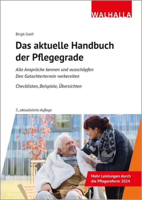 Birgit Greif Das aktuelle Handbuch der Pflegegrade