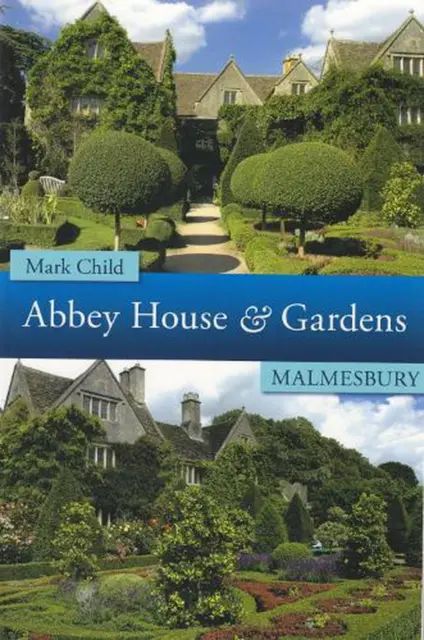 Abbey House & Gardens Malmesbury by Mark Child (English) Paperback Book