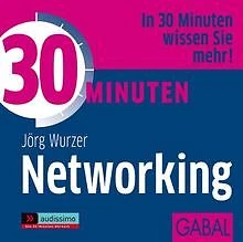 30 Minuten für erfolgreiches Networking / CD von ... | Buch | Zustand akzeptabel