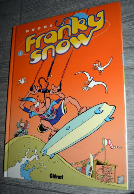 Buche - Franky Snow- Tome 5- Ed Glenat-2003- Bd E.o. - Dedicacee