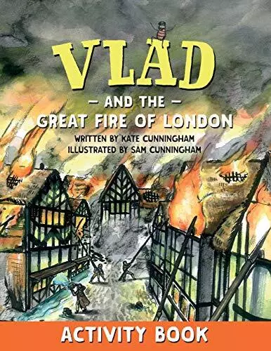 Vlad and the Great Fire of London Activity Book A Flea in History