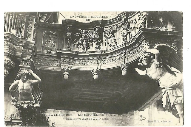 43  La Chaise Dieu  Eglise Abbatiale  Les Cariatides Du Buffet D Orgues