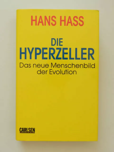 Die Hyperzeller Hans Hass Das neue Menschenbild der Evolution