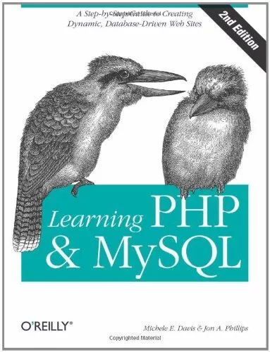Learning PHP & MySQL: Step-by-Step Guide to Crea... by Jon A. Phillips Paperback