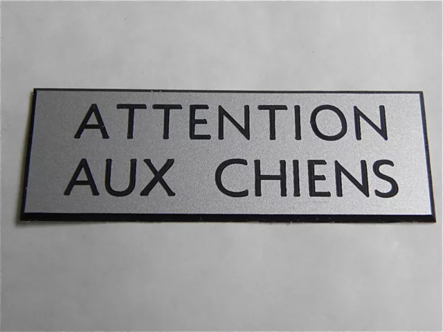 plaque gravée ATTENTION AUX CHIENS  (11 couleurs) petit format