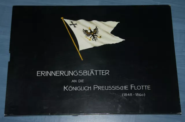 Erinnerungsblätter an die Königlich Preussische Flotte (1848 - 1860)