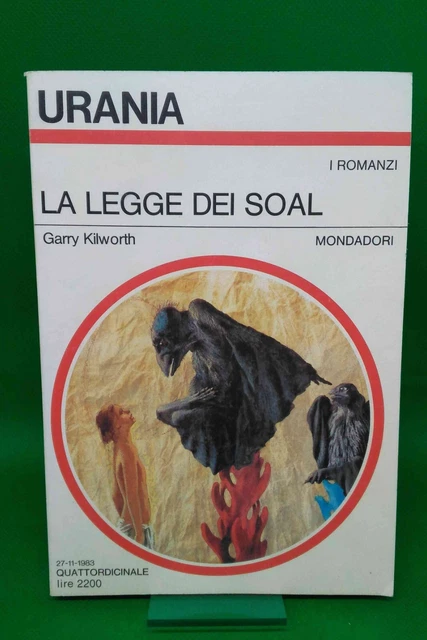 Urania 958 - GARRY KILWORTH - LA LEGGE DEI SOAL