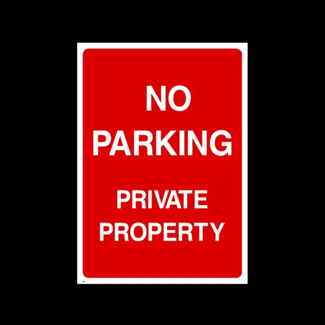No Parking - Private Property Sign, Sticker - All Sizes & Materials - (P8)