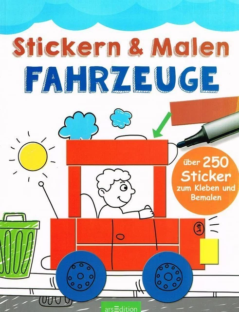 Stickern & Malen - Fahrzeuge - über 250 Sticker zum Kleben und Bemalen