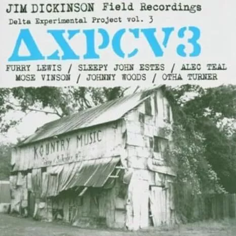 Delta Experimental Project Vol 3 Jim Dickinson Field Recordings - VARIOUS CD