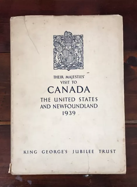 King George Jubilee Trust Visit To Canada The United States & Newfoundland 1939