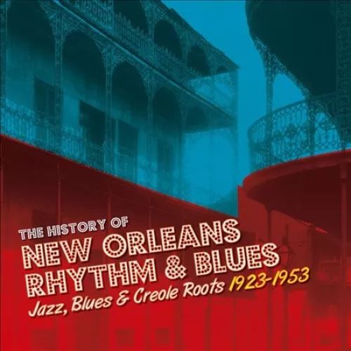 The History of New Orleans Rhythm & Blues, Vol. 2: Jazz, Blues & Creole Roots