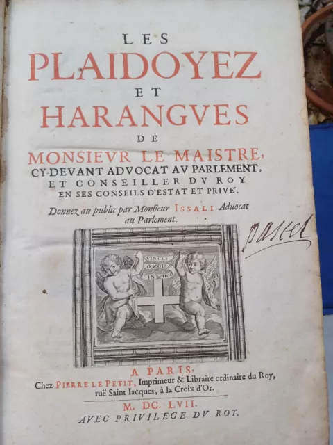 Les Plaidoyez et harangues de Monsieur Le Maistre 1657