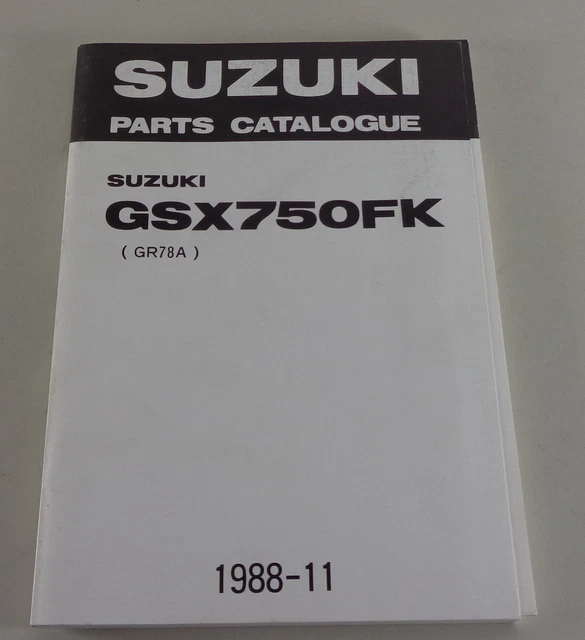 PARTS CATALOG/PARTS CATALOGUE Suzuki GSX 750 FK By 11/1988 18.53