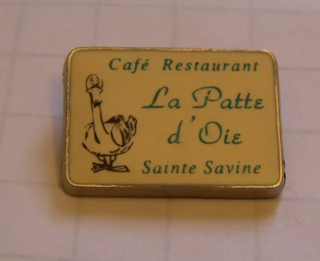 Pins' LA PATTE D'OIE SAINTE SAVINE CAFE RESTAURANT
