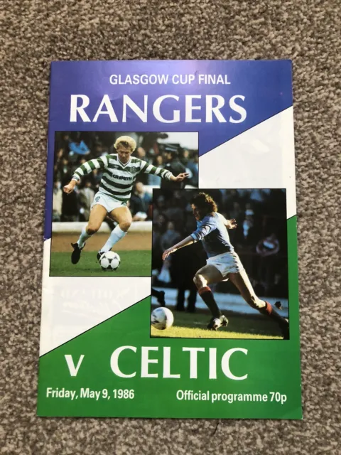 Glasgow Cup final football programme. Rangers v Celtic. 9.5.1986
