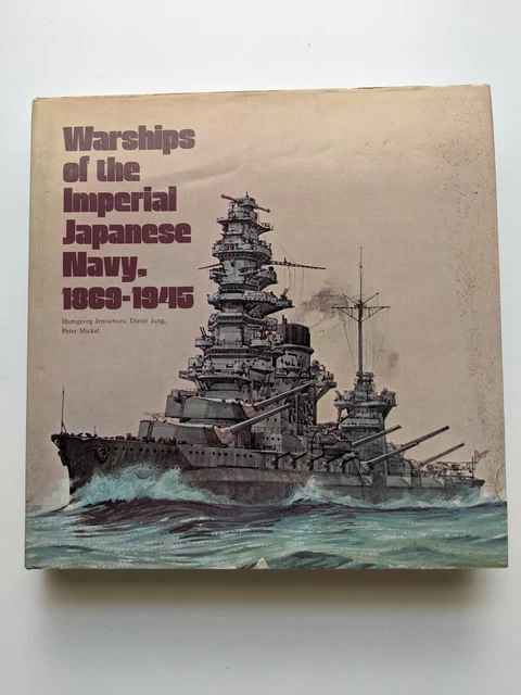 warships-of-the-imperial-japanese-navy-1869-1945-second-printing-1978