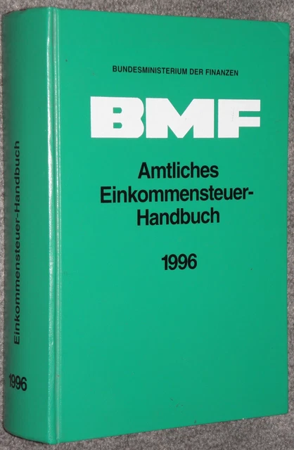 BMF Amtliches Einkommensteuer Handbuch 1996 EStG EStDV EStR Hinweise Anhänge