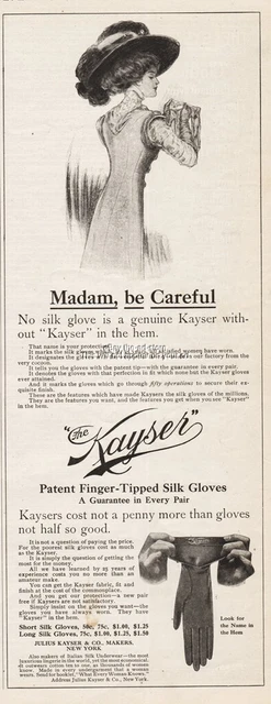 1909 Julius Kayser Silk Gloves NY Look For The Name Hat GORGEOUS Art Ad