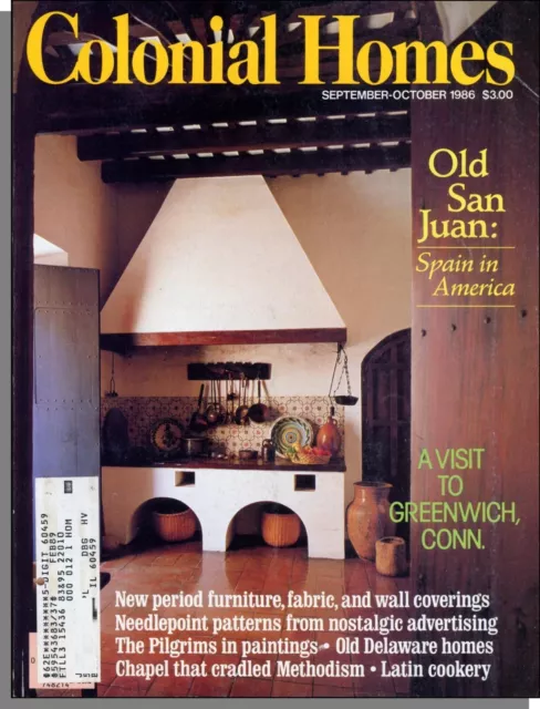 Colonial Homes - 1986, September - Old San Juan: Spain in America, Greenwich CT Colonial Homes - 1986, September - Old San Juan: Spain in America, Greenwich CT