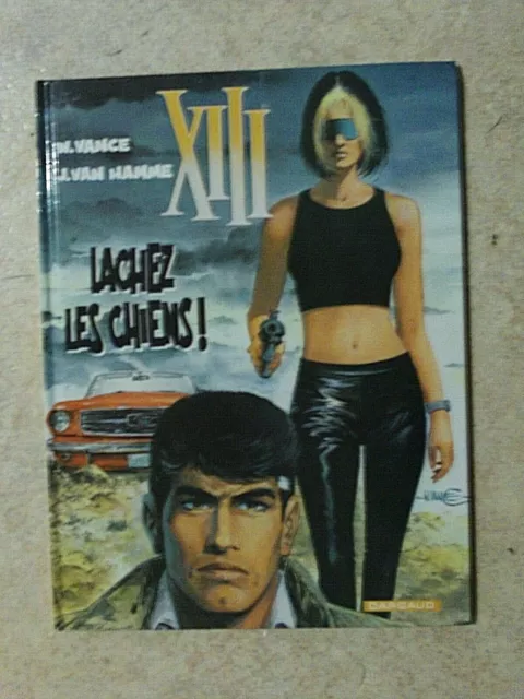 Xiii Treize N° 15 Lachez Les Chiens Eo  Edition Originale