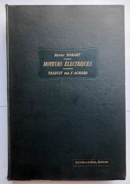 Hobart ( Henry M. ) 1907 " Moteurs électriques a courant continu et alternatif "