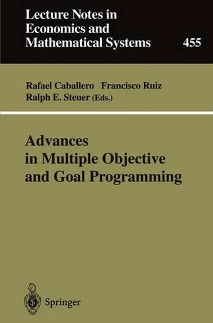 ADVANCES IN MULTIPLE Objective and Goal Programming: Proceedings of the ...