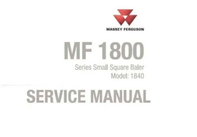 Workshop Service Manual for Massey Ferguson MF1840 Small Square Baler