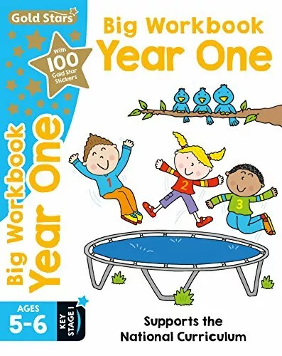 Gold Stars Big Workbook Year One Ages 5-6 Key Stage 1: Supports the National Cu