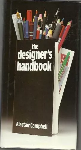 The Designer's Handbook (A QED book) By  Alastair Campbell
