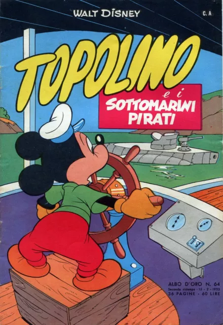 [290] ALBI D ORO ed. Mondadori 1953 II ristampa n. 64 "Topolino e sottomarini pi