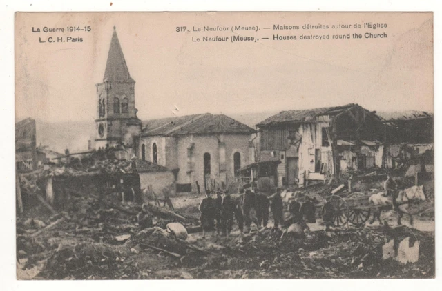 Cpa 55 - Le Neufour : Maisons Détruites Autour De L'église (Meuse) Écrite